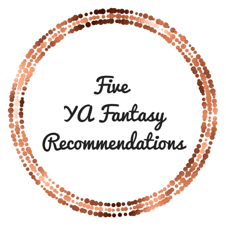 Five Books That Made Me Fall in Love With YA Fantasy
