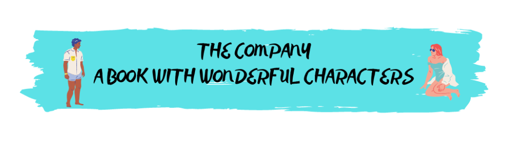 The Company: a book with winderful characters