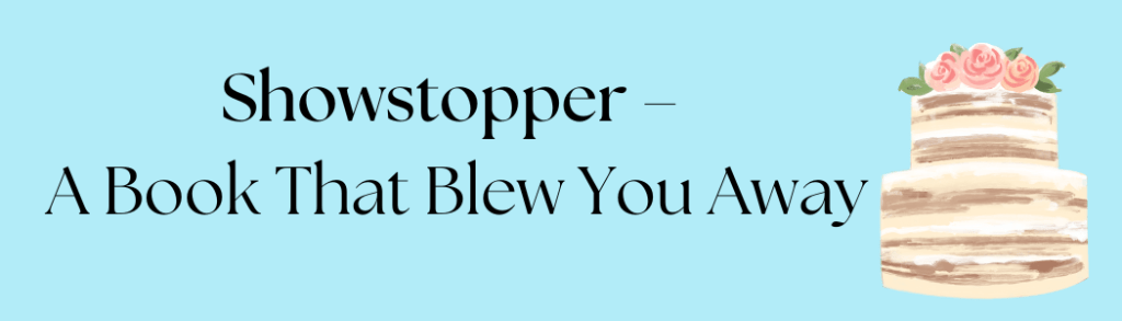Showstopper: a book that blew you away